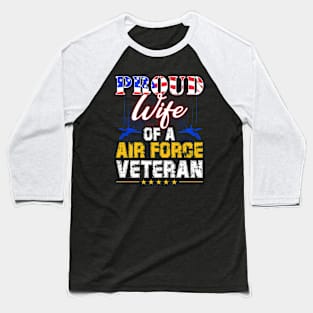 Proud Wife Of A Air Force Veteran-Vintage American Flag Baseball T-Shirt